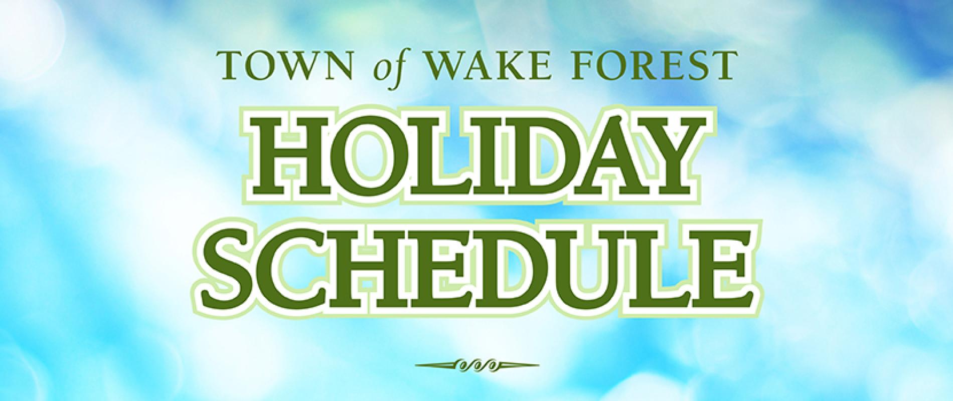 Holiday Schedule