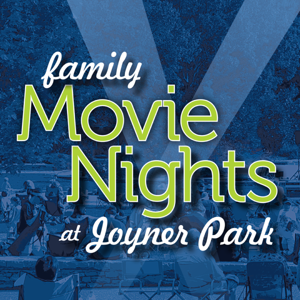 Family Movie Nights at Joyner Park