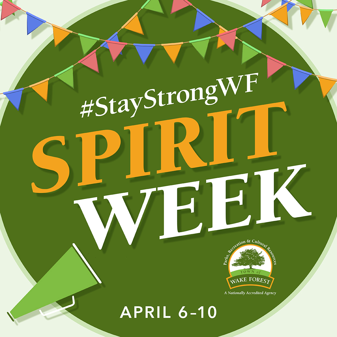 Staystrongwf Spirit Week Town Of Wake Forest Nc