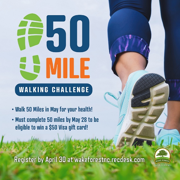 50Mile Walking Challenge registration begins April 1 Town of Wake