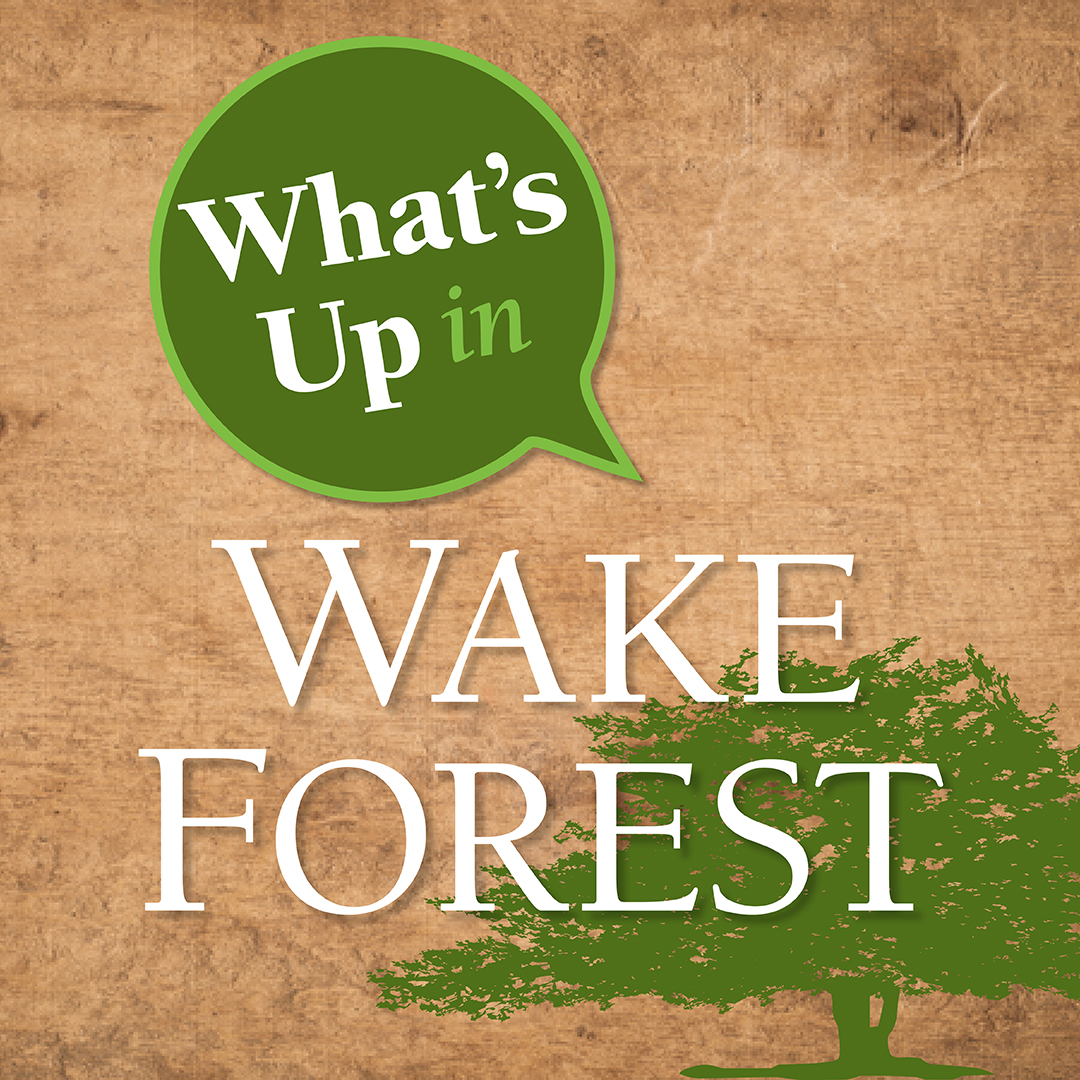 What's Up in Wake Forest Image 