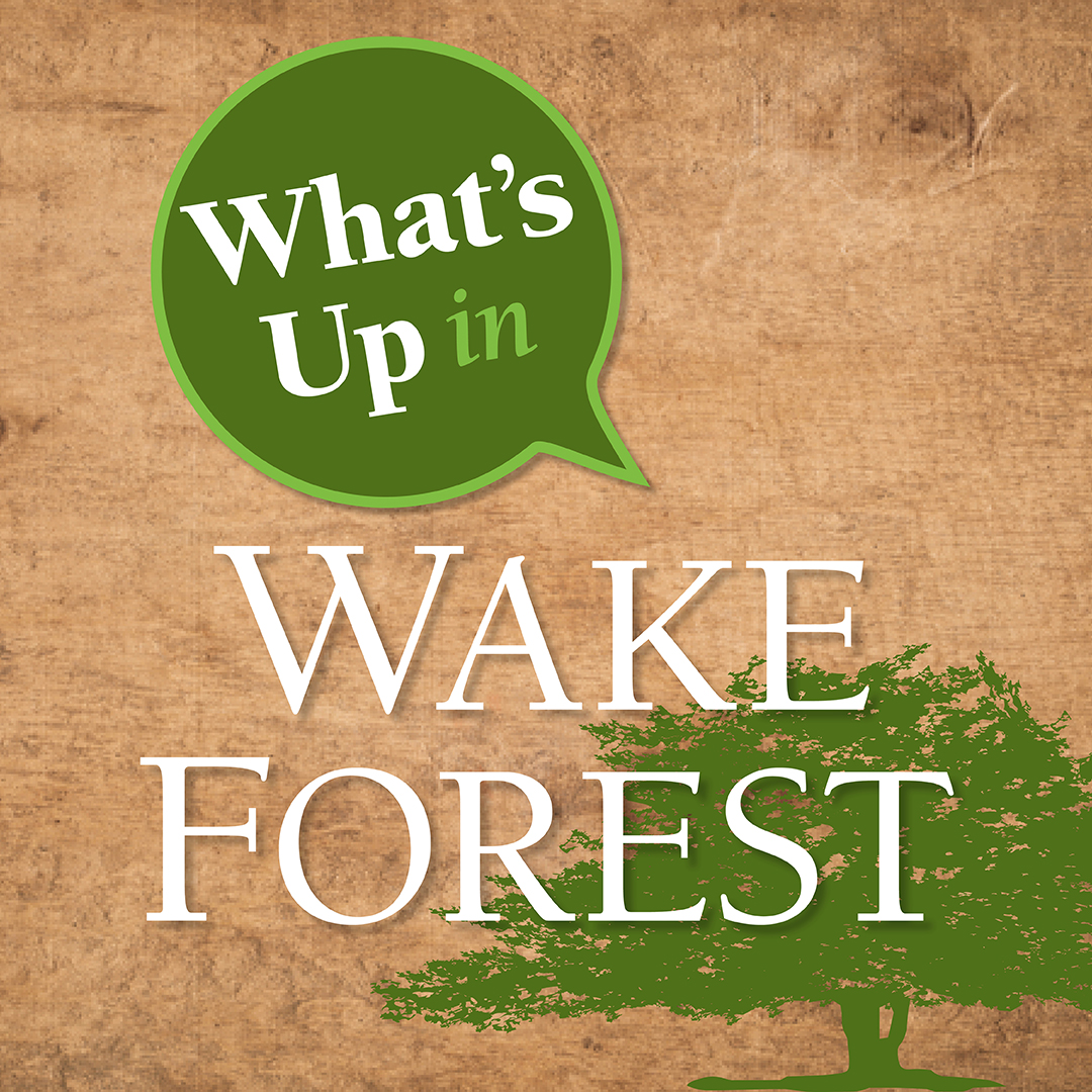 What's Up in Wake Forest Image
